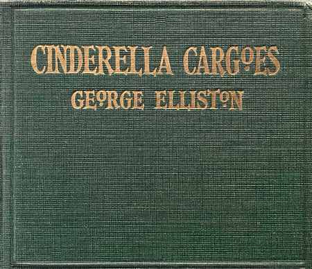 George Elliston, Cinderella Cargoes book cover